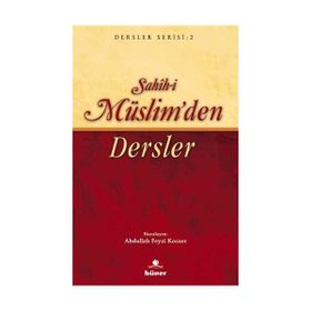 Sahihi Müslim'den Dersler - Kolektif