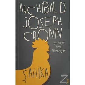 Şahika - Archibald Joseph Cronin