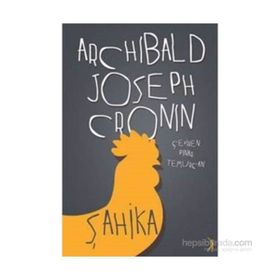 Şahika - Archibald Joseph Cronin