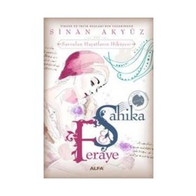 Şahika Feraye - Sinan Akyüz