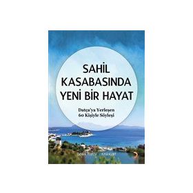 Sahil Kasabasında Yeni Bir Hayat - Ezgi Kurt