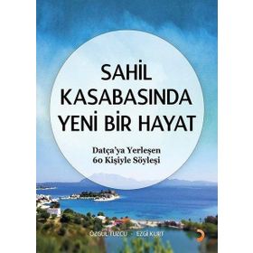 Sahil Kasabasında Yeni Bir Hayat - Ezgi Kurt