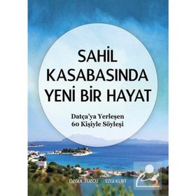 Sahil Kasabasında Yeni Bir Hayat - Ezgi Kurt