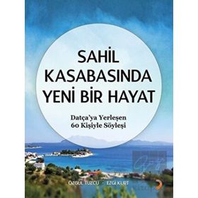 Sahil Kasabasında Yeni Bir Hayat - Ezgi Kurt