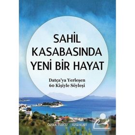 Sahil Kasabasında Yeni Bir Hayat - Ezgi Kurt