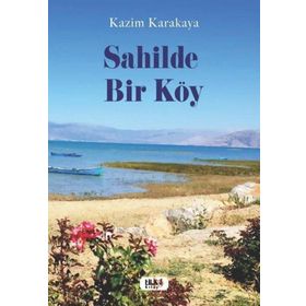 Sahilde Bir Köy Kazım Karakaya Tilki Kitap