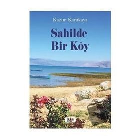 Sahilde Bir Köy Kazım Karakaya Tilki Kitap