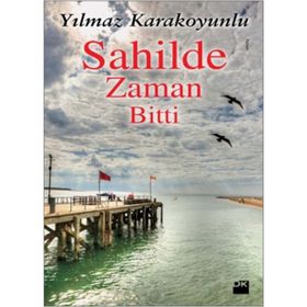 Sahilde Zaman Bitti - Yılmaz Karakoyunlu
