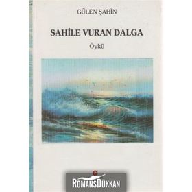 SAHILE VURAN DALGA - GÜLEN ŞAHIN