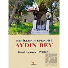 Sahillerin Efendisi Aydın Bey - Kemal Ramazan Haykıran