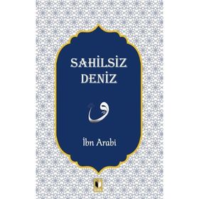 Sahilsiz Deniz - İbn Arabi
