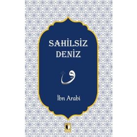 Sahilsiz Deniz - İbn Arabi
