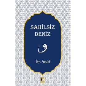 Sahilsiz Deniz - İbn Arabi
