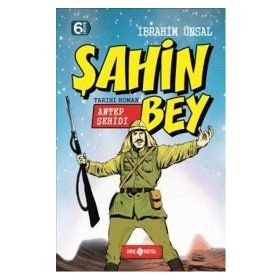 Şahin Bey Antep Şehidi - İbrahim Ünsal Uçar