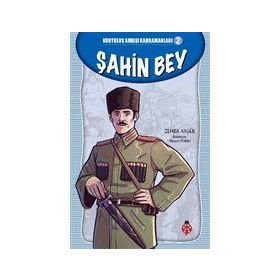 Şahin Bey - Kurtuluş Savaşı Kahramanları 2 Zehra Aygül