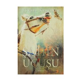 ŞAHİN UÇUŞU - YÜKSEL KESKINER