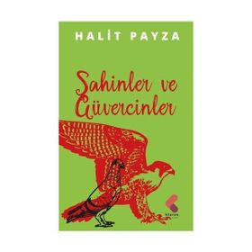 Şahinler ve Güvercinler Halit Payza