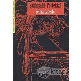Şahinşahe Portekize - Selma Lagerlöf