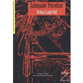 Şahinşahe Portekize - Selma Lagerlöf