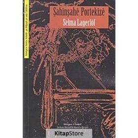 Şahinşahe Portekize - Selma Lagerlöf
