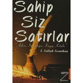 Sahip - Siz - Satırlar - S. Saltuk Sermihan