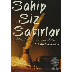 Sahip - Siz - Satırlar - S. Saltuk Sermihan