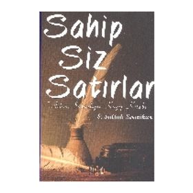 Sahip - Siz - Satırlar - S. Saltuk Sermihan