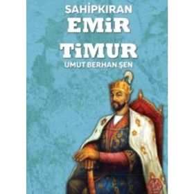 Sahipkıran Emir Timur - Umut Berhan Şen