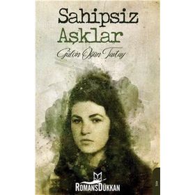 Sahipsiz Aşklar - Gülçin Öğün Tavtay