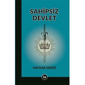Sahipsiz Devlet - Haydar Ersöz