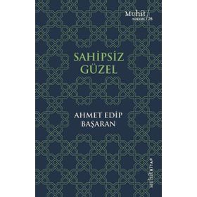 Sahipsiz Güzel - Ahmet Edip Başaran