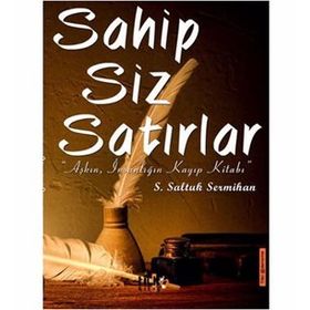 Sahipsiz Satırlar / Saltuk Sermihan