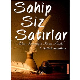 Sahipsiz Satırlar / Saltuk Sermihan