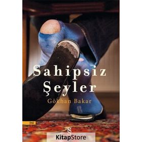 Sahipsiz Seyler - Gökhan Bakar