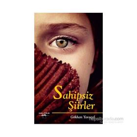 Sahipsiz Şiirler - Gökhan Yavuzel