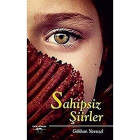 Sahipsiz Şiirler - Gökhan Yavuzel