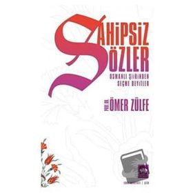 Sahipsiz Sözler - Ömer Zülfe