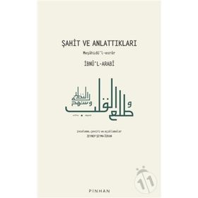 Şahit ve Anlattıkları - İbnü'l-Arabi