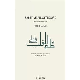 Şahit ve Anlattıkları - İbnü'l-Arabi