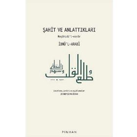 Şahit ve Anlattıkları - İbnü'l-Arabi