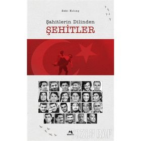 Şahitlerin Dilinden Şehitler - Zeki Kılınç