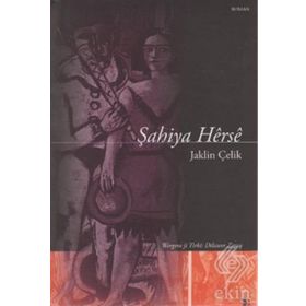 ŞAHIYA HERSE - JAKLIN ÇELIK