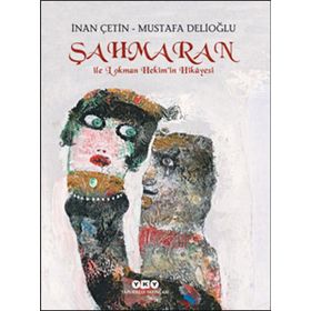 Şahmaran ile Lokman Hekim’in Hikayesi - İnan Çetin