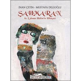 Şahmaran ile Lokman Hekim’in Hikayesi - İnan Çetin