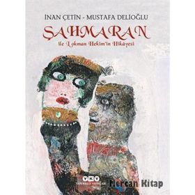 Şahmaran ile Lokman Hekim’in Hikayesi - İnan Çetin