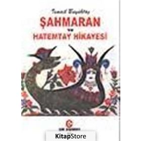 ŞAHMARAN VE HATEMTAY HIKAYESI - İSMAİL BÜYÜKTAŞ