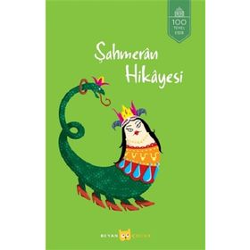 Şahmeran Hikayesi - Beyan Yayınları
