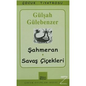 Şahmeran - Savaş Çiçekleri - Gülşah Gülebenzer