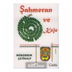 ŞAHMERAN VE KEJE - MÜKERREM ÇETİNALP
