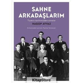 Sahne Arkadaşlarım - Hagop Ayvaz